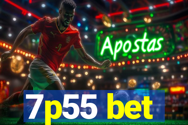 7p55 bet